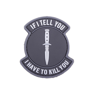 Patch 3D &quot;If I Tell You I Have To Kill You&quot;, black                    